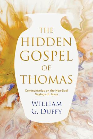 The Hidden Gospel Thomas Williamduffy - Amd  - 9781781329870