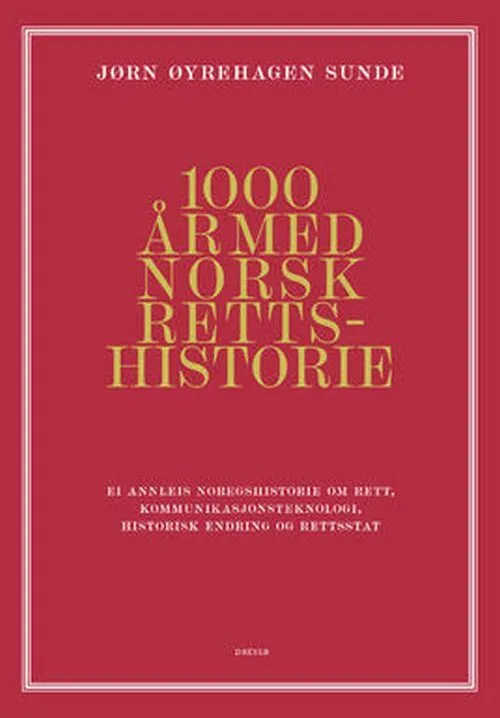 1000 Med Norsk Rettshistorie : Annleis Noregshistorie Rett Kommunikasjonsteknologi Historisk Endring Retts - Intel  - 9788282655903